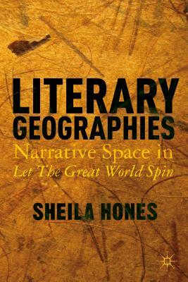 Literary Geography by Sheila Hones