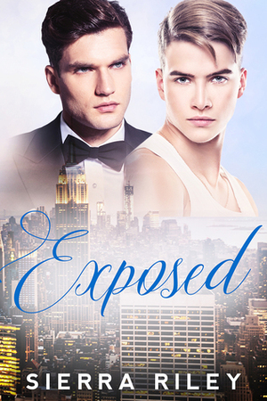 Exposed by Sierra Riley