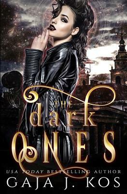 The Dark Ones by Gaja J. Kos