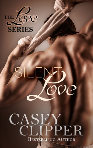 Silent Love by Casey Clipper