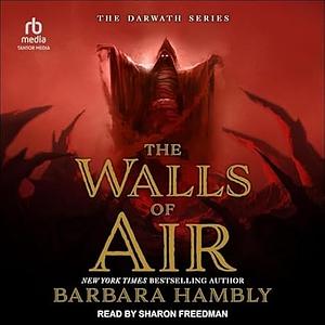 The Walls of Air by Barbara Hambly