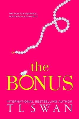 The Bonus by TL Swan