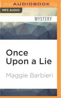 Once Upon a Lie by Maggie Barbieri