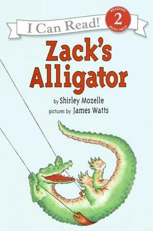 Zack's Alligator by James Watts, Shirley Mozelle