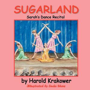 Sugarland: Sarah's Dance Recital by Harold Krakower