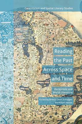 Reading the Past Across Space and Time: Receptions and World Literature by 