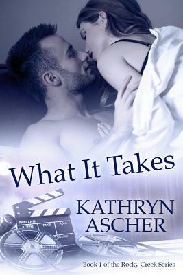 What It Takes by Kathryn Ascher