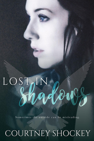 Lost in Shadows by Courtney Shockey