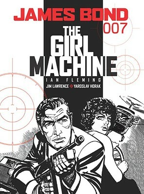 James Bond: The Girl Machine by Jim Lawrence, Ian Fleming