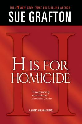 "H" is for Homicide by Sue Grafton