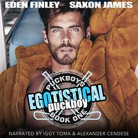 Egotistical Puckboy by Saxon James, Eden Finley