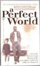 A Perfect World by John Lee Hancock