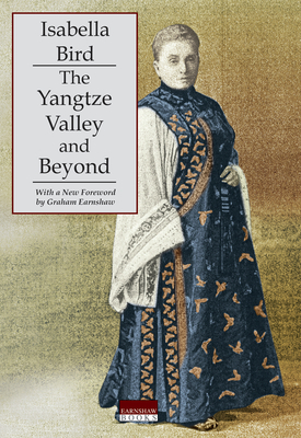 The Yangtze Valley and Beyond by Isabella Bird