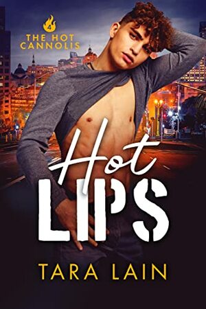 Hot Lips by Tara Lain