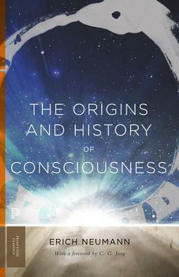 The Origins and History of Consciousness by Erich Neumann