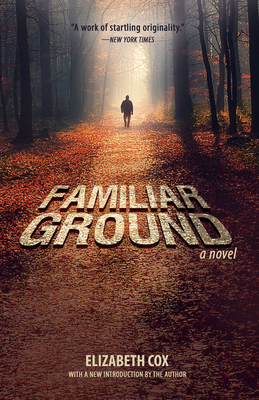 Familiar Ground by Elizabeth Cox