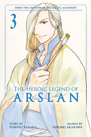 The Heroic Legend of Arslan 3 by Yoshiki Tanaka, Hiromu Arakawa