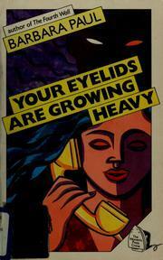 Your Eyelids Are Growing Heavy by Barbara Paul