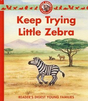 Keep trying little zebra! by Christina Wilsdon