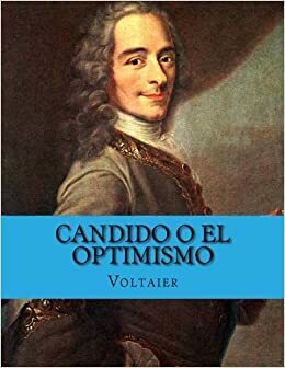 Candido o el Optimismo by Voltaire