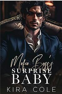 Mafia Boss's Surprise Baby by Kira Cole