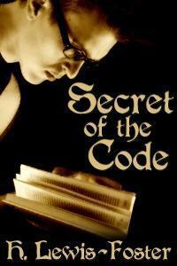 Secret of the Code by H. Lewis-Foster