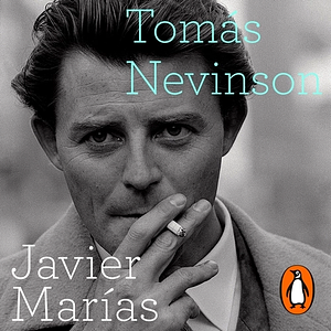 Tomás Nevinson by Javier Marías