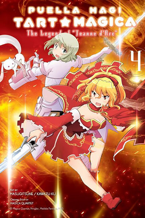 Puella Magi Tart Magica Vol. 4: The Legend of Jeanne d'Arc by Magica Quartet