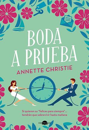 Boda a prueba by Annette Christie