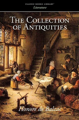 The Collection of Antiquities by Honoré de Balzac