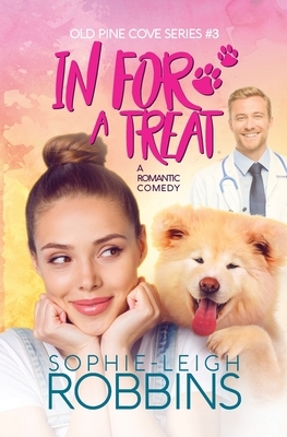 In For a Treat: A Sweet Small-Town Romantic Comedy by Sophie-Leigh Robbins