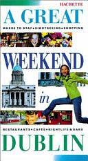 A Great Weekend in Dublin by Orion