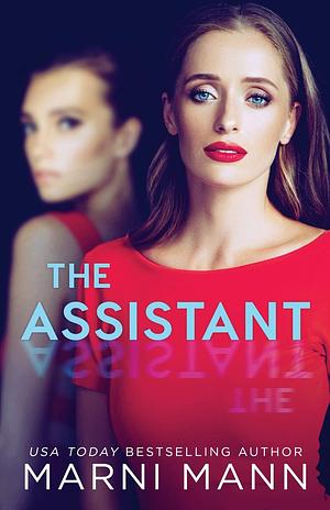 The Assistant by Marni Mann