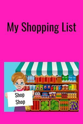 My Shopping List: Stay organized and save money with thisgrocery list. Nomore extra runs to the store for something you forgot by T. &. K. Publishing