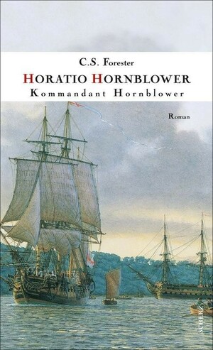 Kommandant Hornblower by C.S. Forester