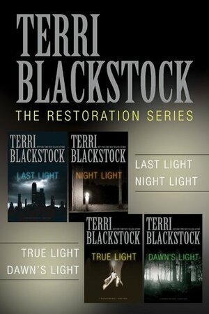 The Restoration Collection: Last Light, Night Light, True Light, Dawn's Light by Terri Blackstock