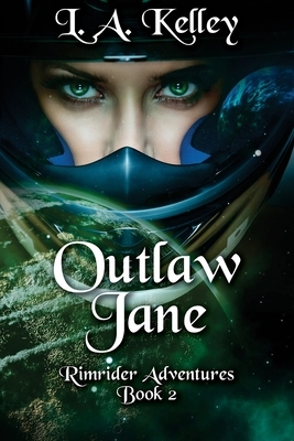 Outlaw Jane by L. a. Kelley