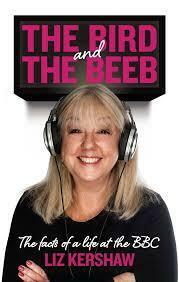 The Bird and the Beeb by Liz Kershaw