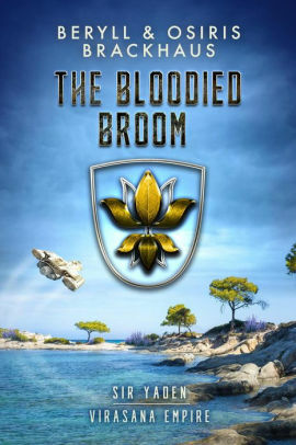 The Bloodied Broom by Beryll Brackhaus, Osiris Brackhaus