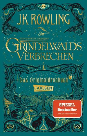 Phantastische Tierwesen: Grindelwalds Verbrechen (Das Originaldrehbuch) by J.K. Rowling