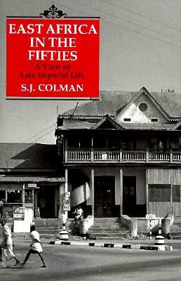 East Africa in the 50's by Sidney Coleman