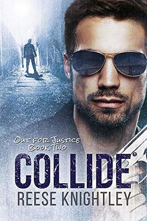 Collide by Reese Knightley