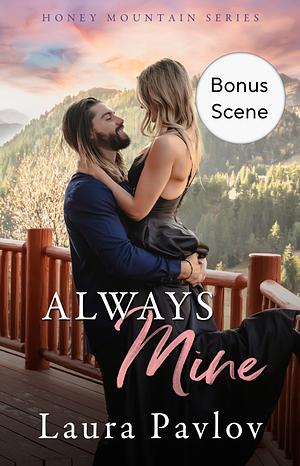Always Mine (Bonus Chapter) by Laura Pavlov