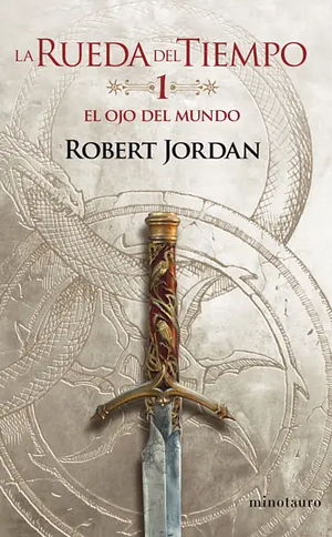 El Ojo del Mundo by Robert Jordan