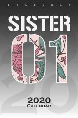 Sister 01 Calendar 2020: Annual Calendar for Couples and best friends by Partner de Calendar 2020