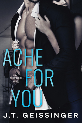 Ache for You by J.T. Geissinger