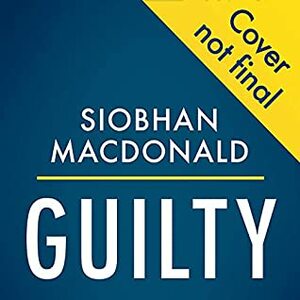 Guilty by Siobhán MacDonald