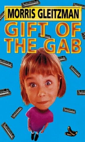 Gift of the Gab by Morris Gleitzman