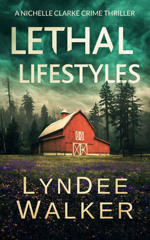 Lethal Lifestyles by LynDee Walker