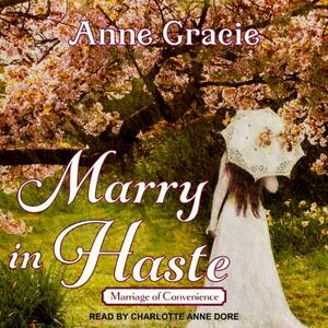 Marry in Haste by Anne Gracie